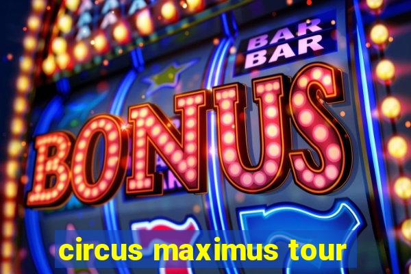 circus maximus tour